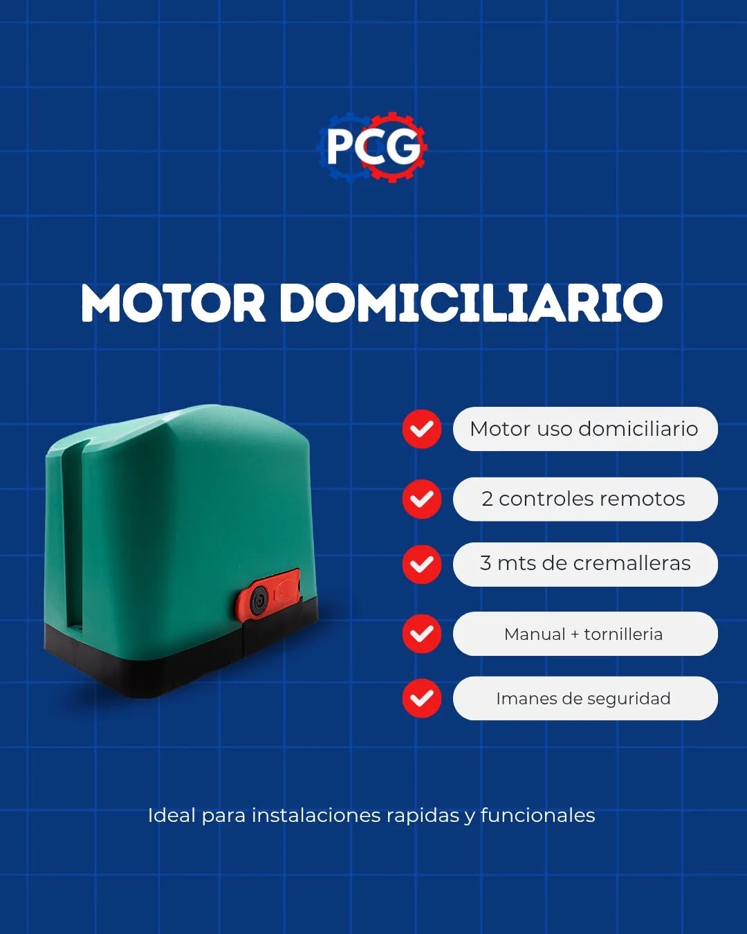 Motor Domiciliario PCG - Ideal para instalaciones rápidas y funcionales